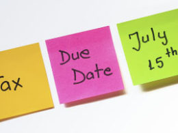 The July 15 Tax Deadline Is Fast Approaching, And It Isn't Just for The 2019 Individual Tax Return - three brightly colored sticky notes have the words Tax Due Date July 15th on them