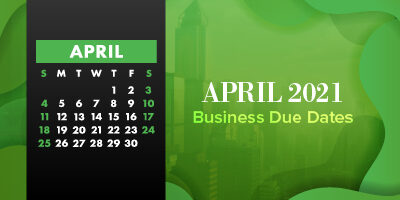 April 2021 Business Due Dates